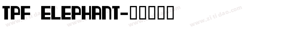 TPF Elephant字体转换